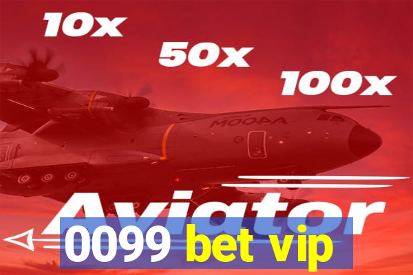 0099 bet vip